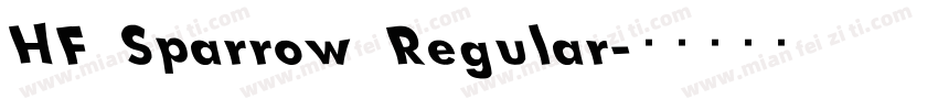 HF Sparrow Regular字体转换
